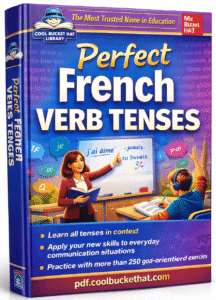 Perfect French Verb Tenses